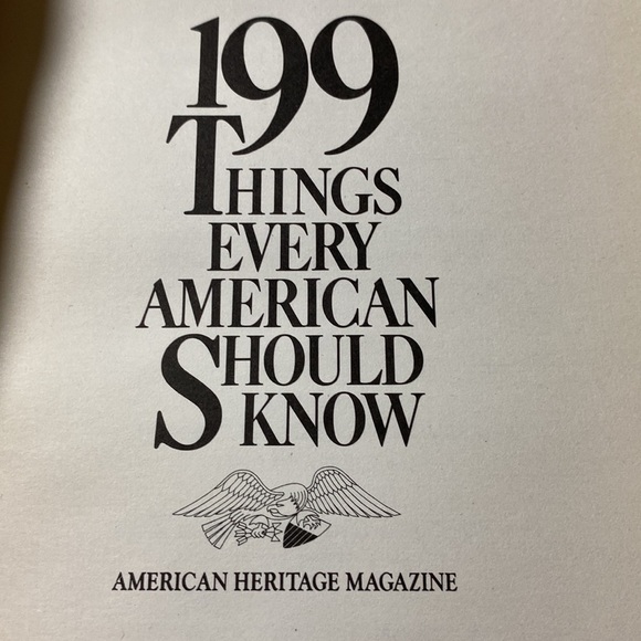 199 THINGS EVERY AMERICAN SHOULD KNOW American Heritage Magazine - Picture 3 of 8